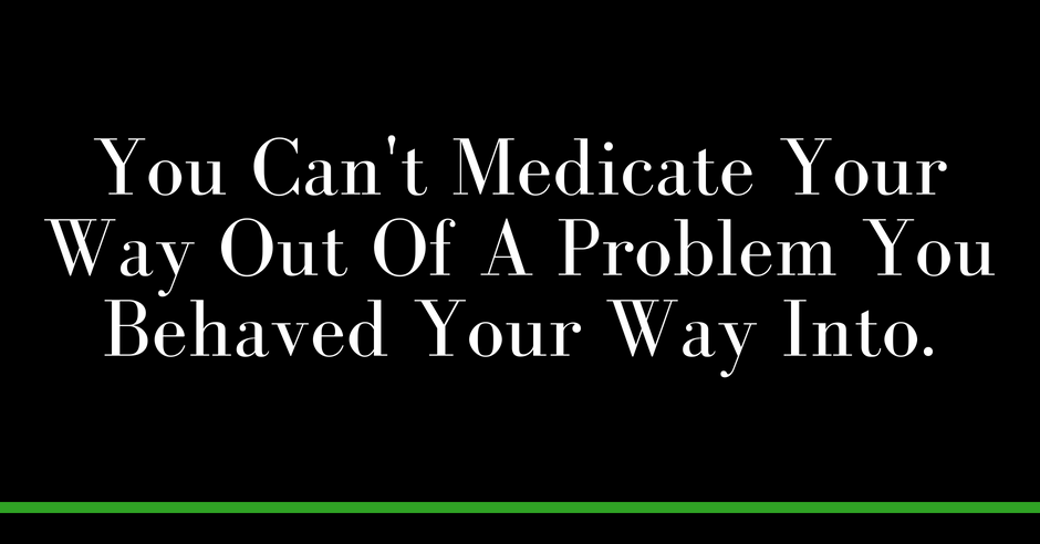 Medicate Your Way Out Mauldin SC